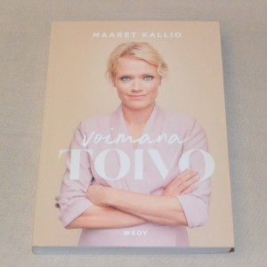 Maaret Kallio Voimana toivo